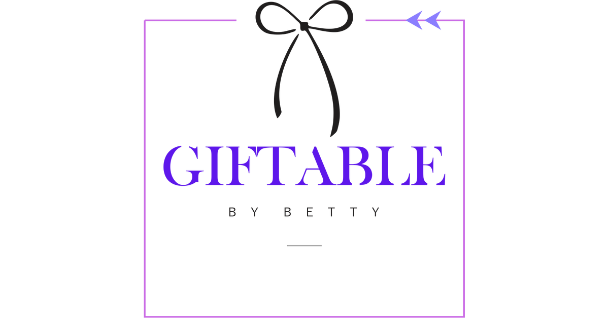 Giftable by Betty | One stop Shop for Year-round Sentimental Gifts.
– GIFTABLE BY BETTY