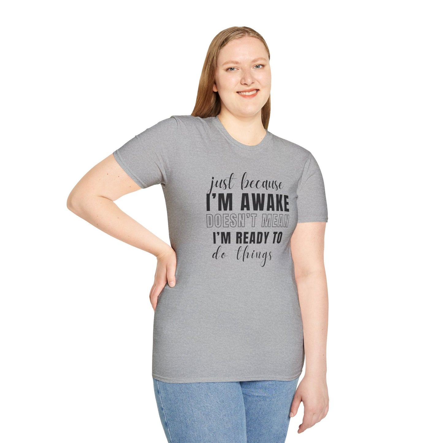 Just Because I'm Awake Tshirt for Adult Humor, Teens Funny Sarcastic Sassy Attitude Shirt Gift for Her, for Women or Men