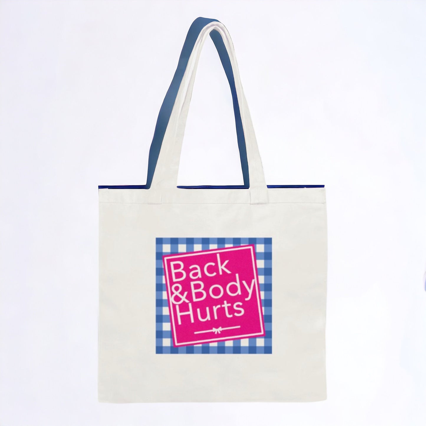 Back & Body Hurts Tote, Cotton Canvas Tote Bag Funny Birthday Gift For Women best friends, Beach tote gift for her, totebag gift for mom