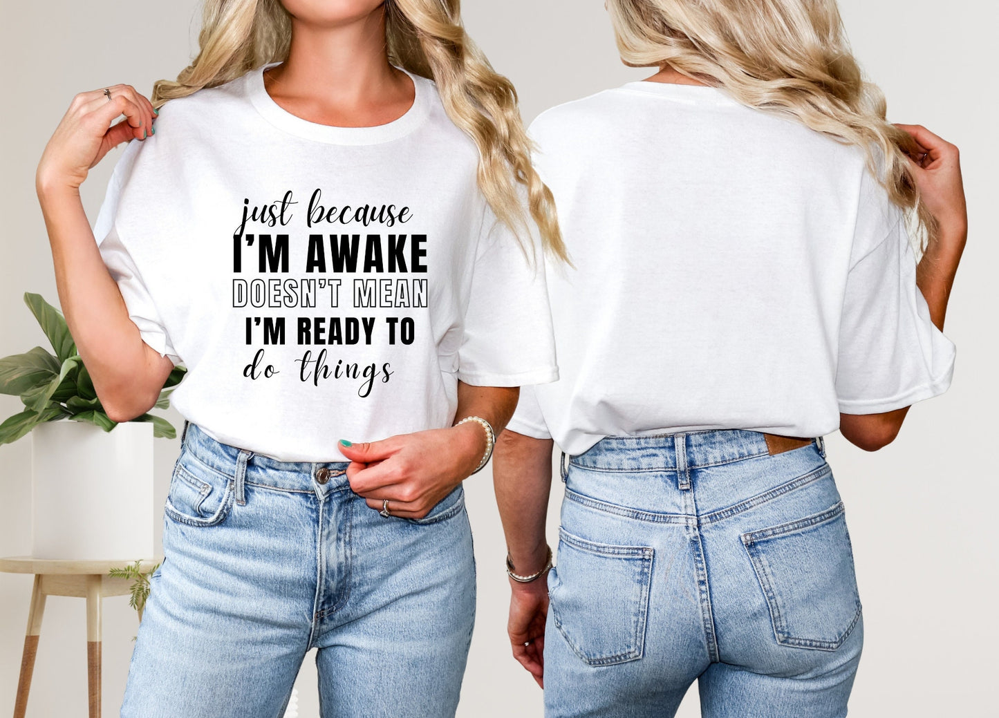 Just Because I'm Awake Tshirt for Adult Humor, Teens Funny Sarcastic Sassy Attitude Shirt Gift for Her, for Women or Men