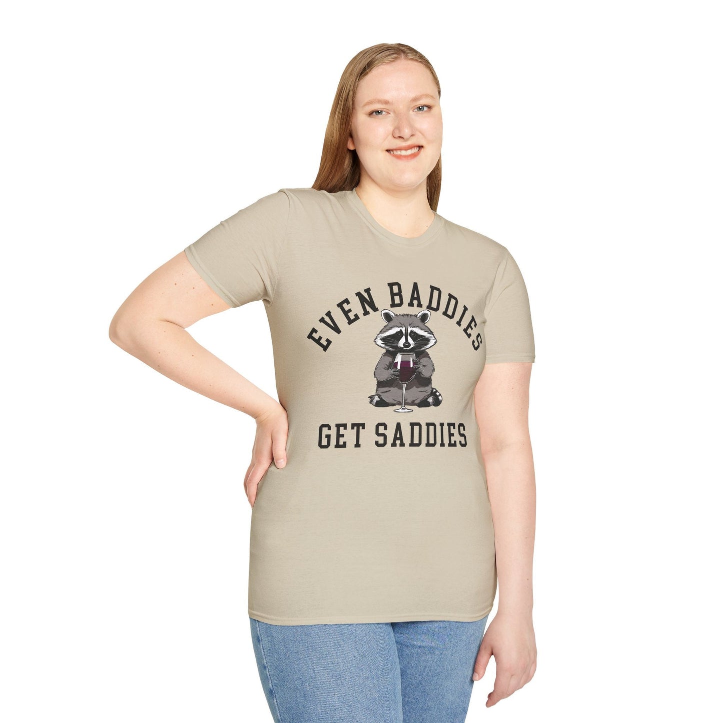 Even Baddies Get Saddies Raccoon Shirt,Mental Health Awareness Shirt gift for Coworker Friend Mom Wife Funny Adult Wine shirt gift for her