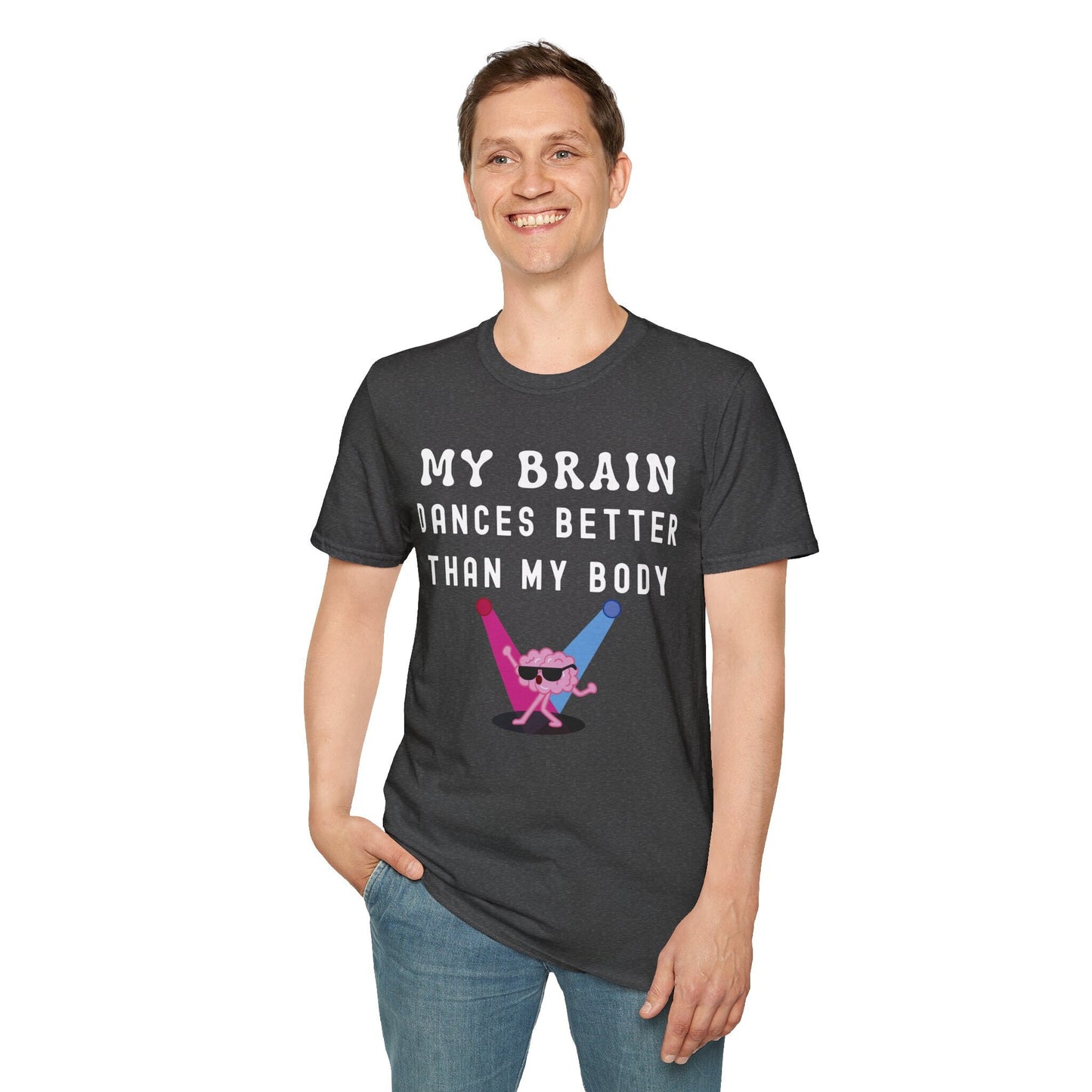Funny Dance Gift, My Brain is a Better Dancer Shirt, Adult Humor Sarcastic Shirt for Dancers, Weekends Dance Competition for Besties