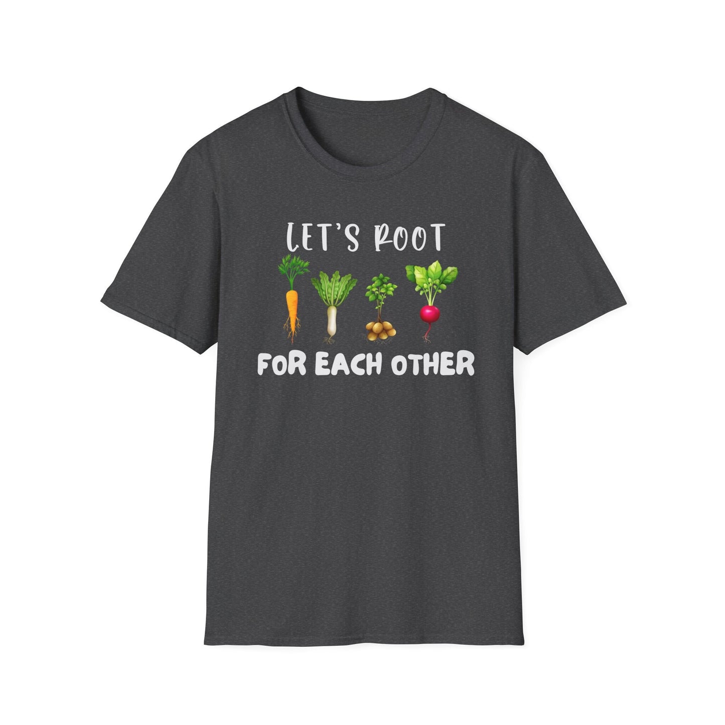 Let's Root For Each Other Gardening Shirt, Plant Lover Shirt Botanical Gift for Gardener, Farmer, for Women & Men