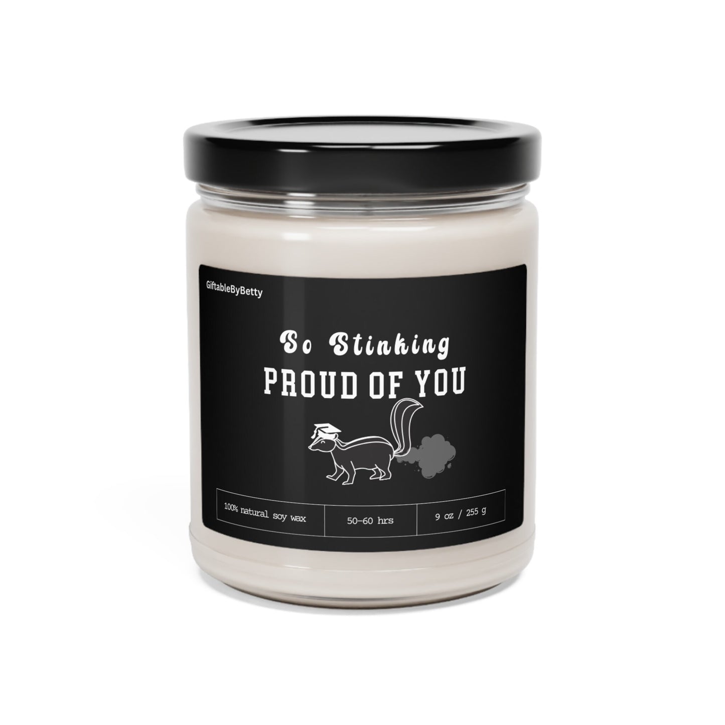 Graduation Candle Gift, Funny Candle 9oz Soy Wax Stinking proud College High School Masters Nursing School Graduation Congratulation gift