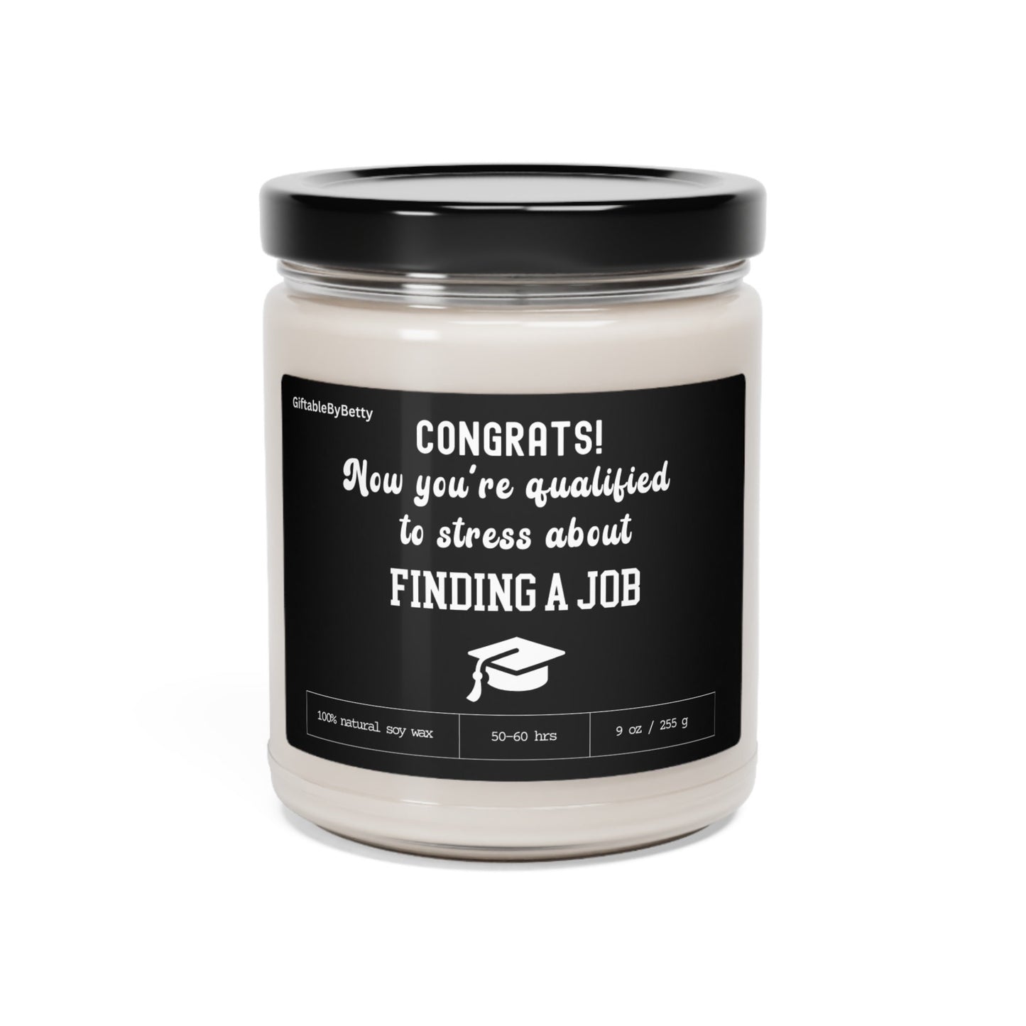 Graduation Candle Gift, Funny Candle 9oz Soy Wax Finding a Job College High School Masters Nursing School Graduation Congratulations gift