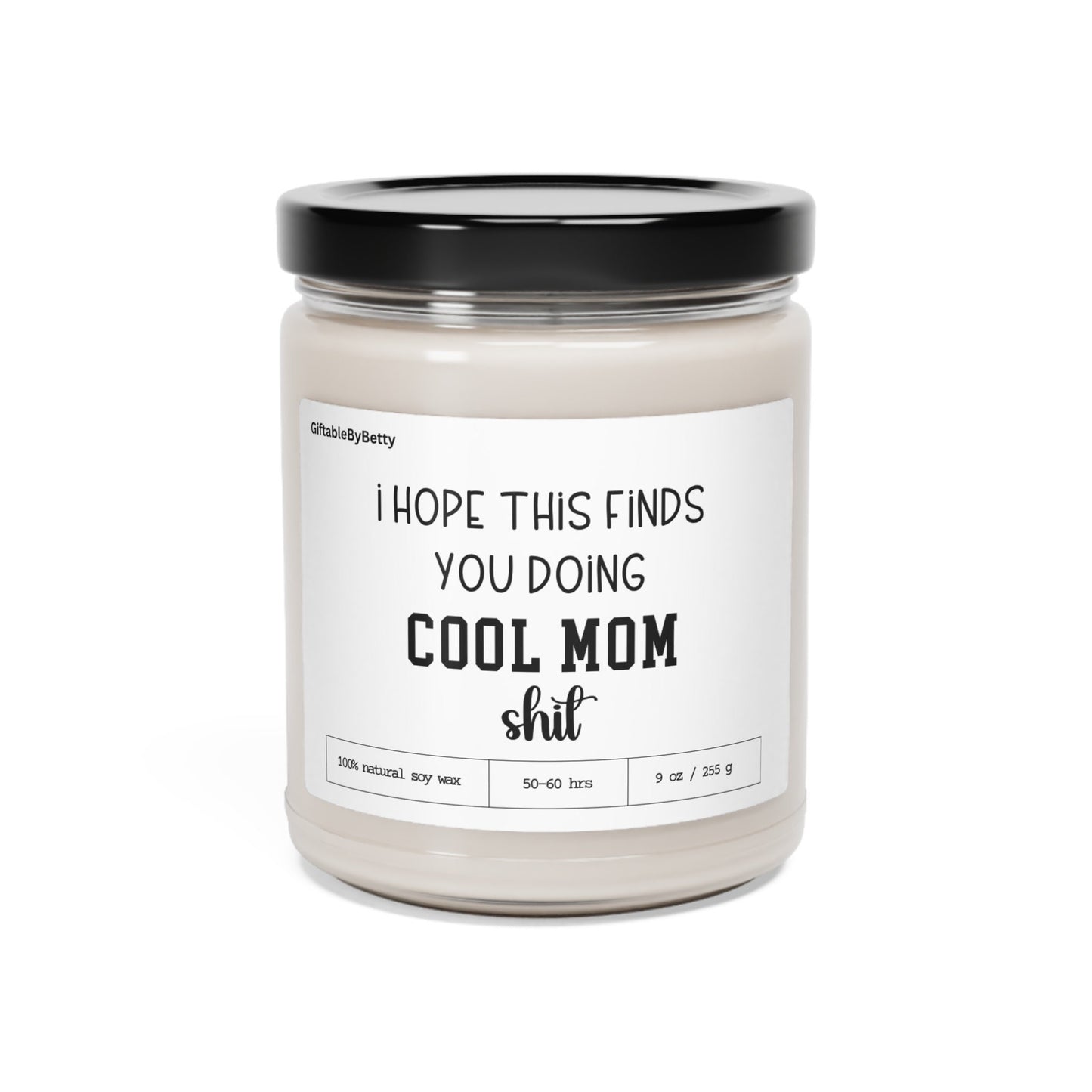 Cool Mom Candle Gift, Mom Gift from Husband Son Daughter, Mother's Day 9oz Scented Soy Funny Candle gift for Mom Birthday Gift, Gift for her
