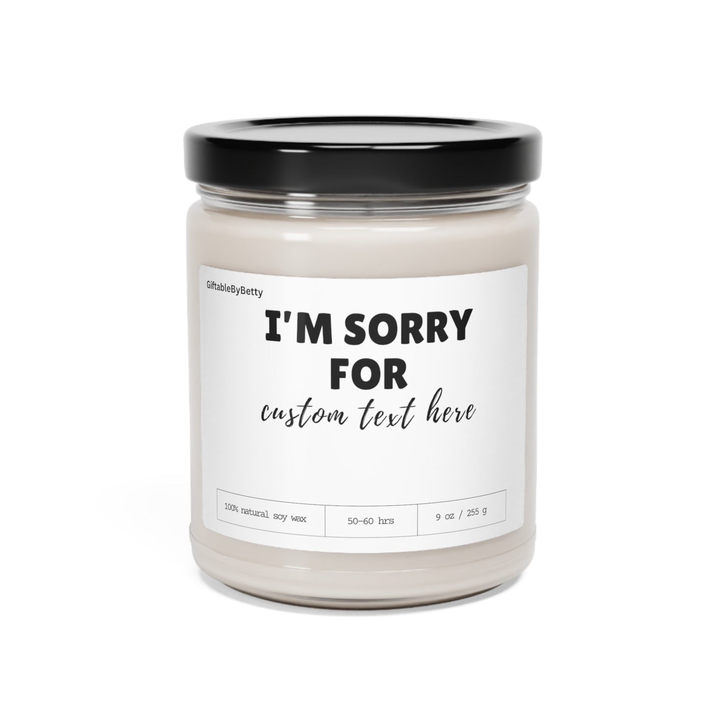 Custom I'm sorry candle gift sympathy apology gift for bestfriend boyfriend girlfriend husband 9oz Soy Personalized Candle gift for loss