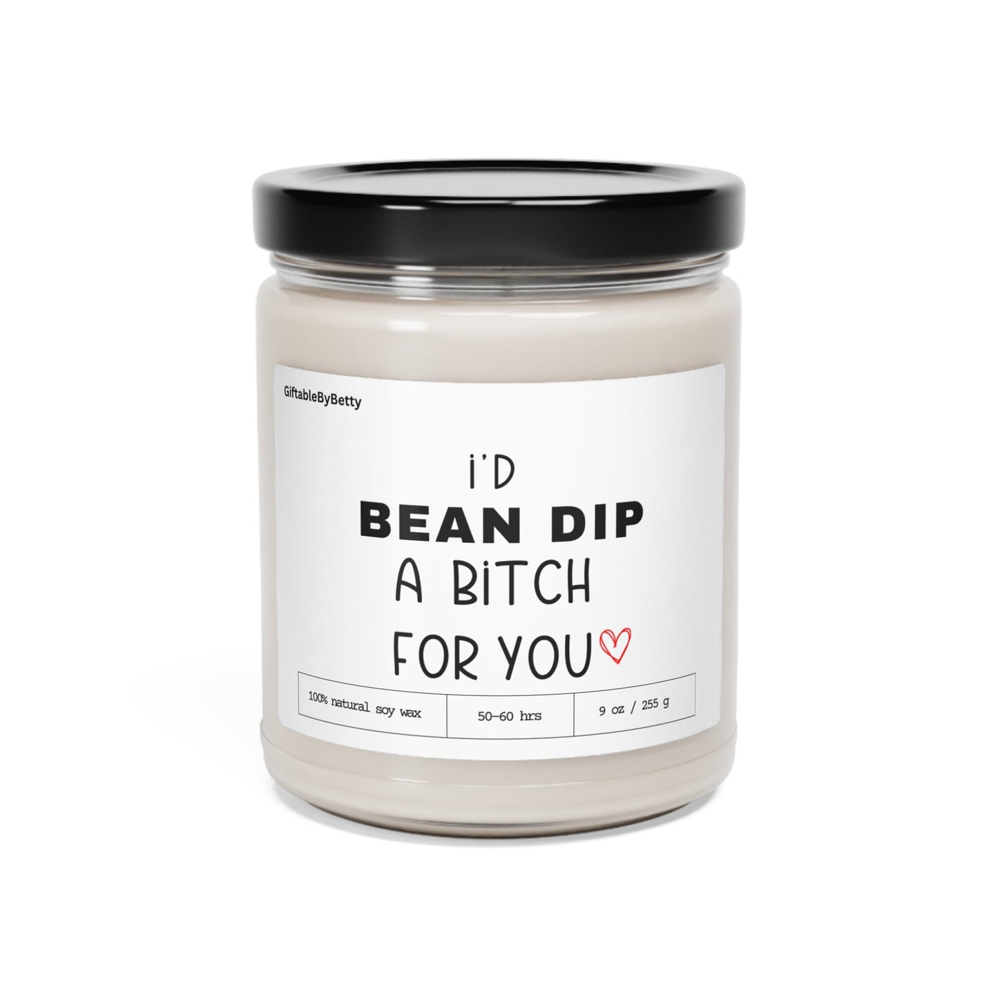 Funny Best Friend Candle Gift for Birthday, I'd Bean Dip a Bitch for you Candle Gift for Sister Women Friendship Coworker Birthday Gift
