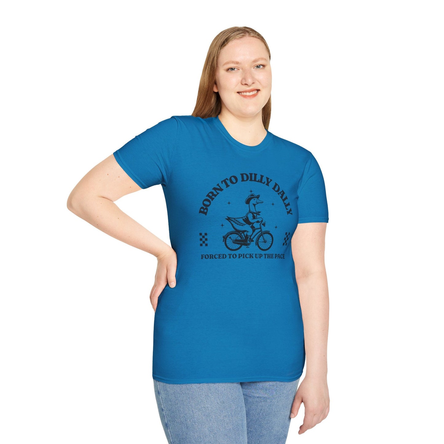 Born to Dilly Dally Shirt, forced to pick up the pace T-Shirt, Funny Goose Shirt, Silly Goose T Shirt Gift, Sarcastic Shirt, Gift for Friend