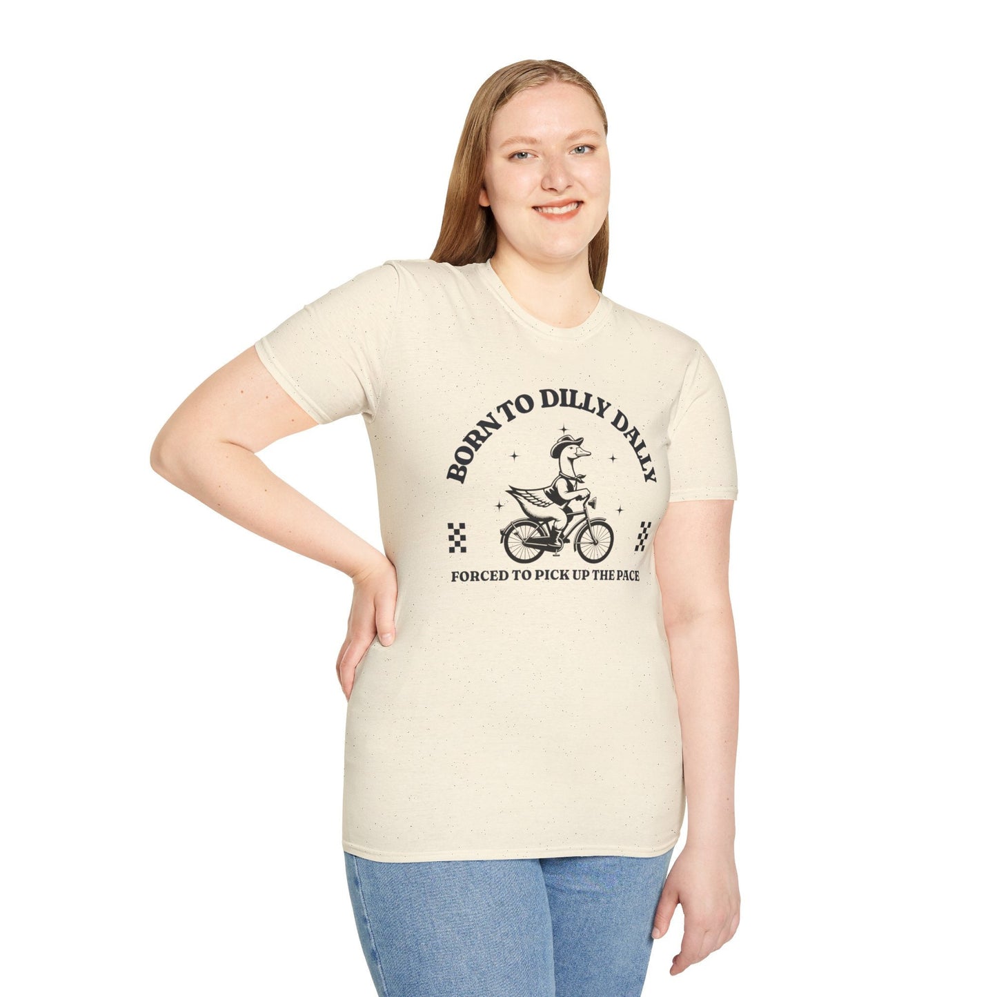 Born to Dilly Dally Shirt, forced to pick up the pace T-Shirt, Funny Goose Shirt, Silly Goose T Shirt Gift, Sarcastic Shirt, Gift for Friend