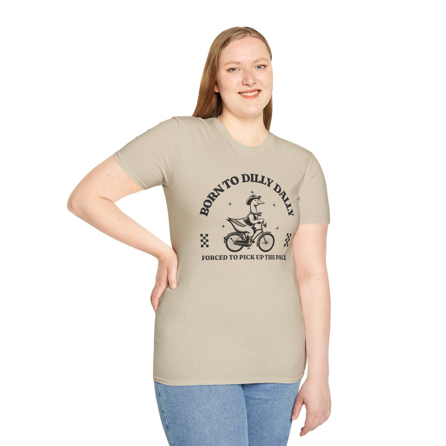 Born to Dilly Dally Shirt, forced to pick up the pace T-Shirt, Funny Goose Shirt, Silly Goose T Shirt Gift, Sarcastic Shirt, Gift for Friend