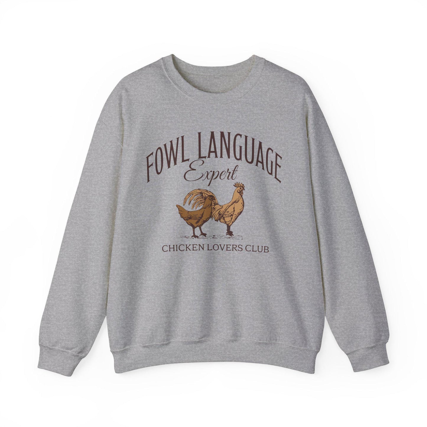 Funny Chicken Lover Sweatshirt, Fowl Language Expert Sweatshirt, Fluent in Fowl Language, Gift for Chicken Farmer, Country Girl Sweatshirt