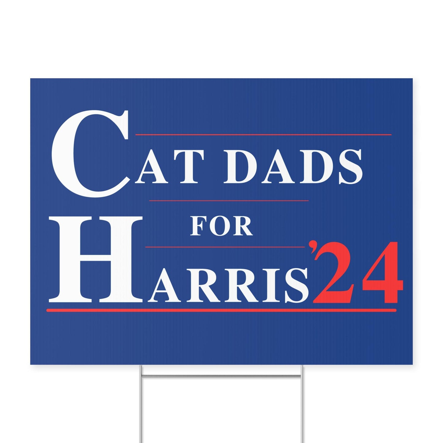 Cat dads for Harris plastic yard sign, Harris For President 2024 lawn sign with metal H-Stake, democrat election sign, Kamala yard sign