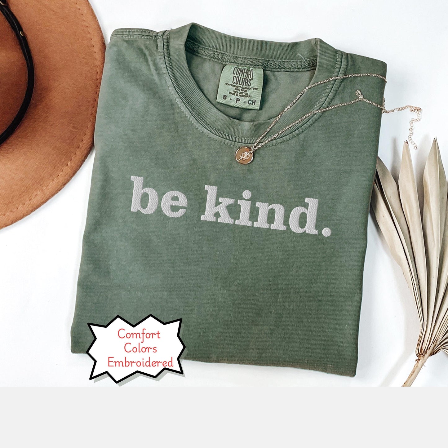 Embroidered Comfort Colors Be Kind Shirt, choose kindness tshirt, embroidered teacher gift, motivation shirt gift