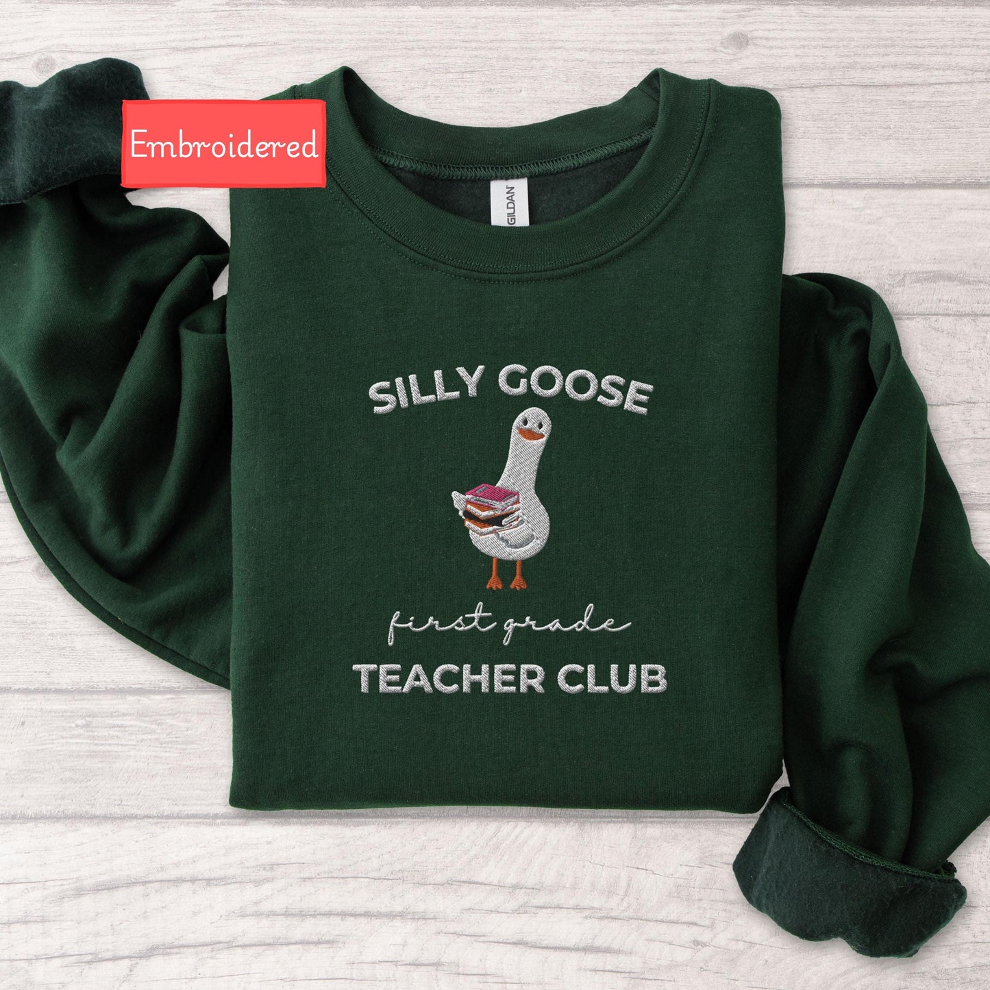 Embroidered silly goose first grade teacher club sweatshirt, 1st Grade teacher sweatshirt, Elementary School teacher gift