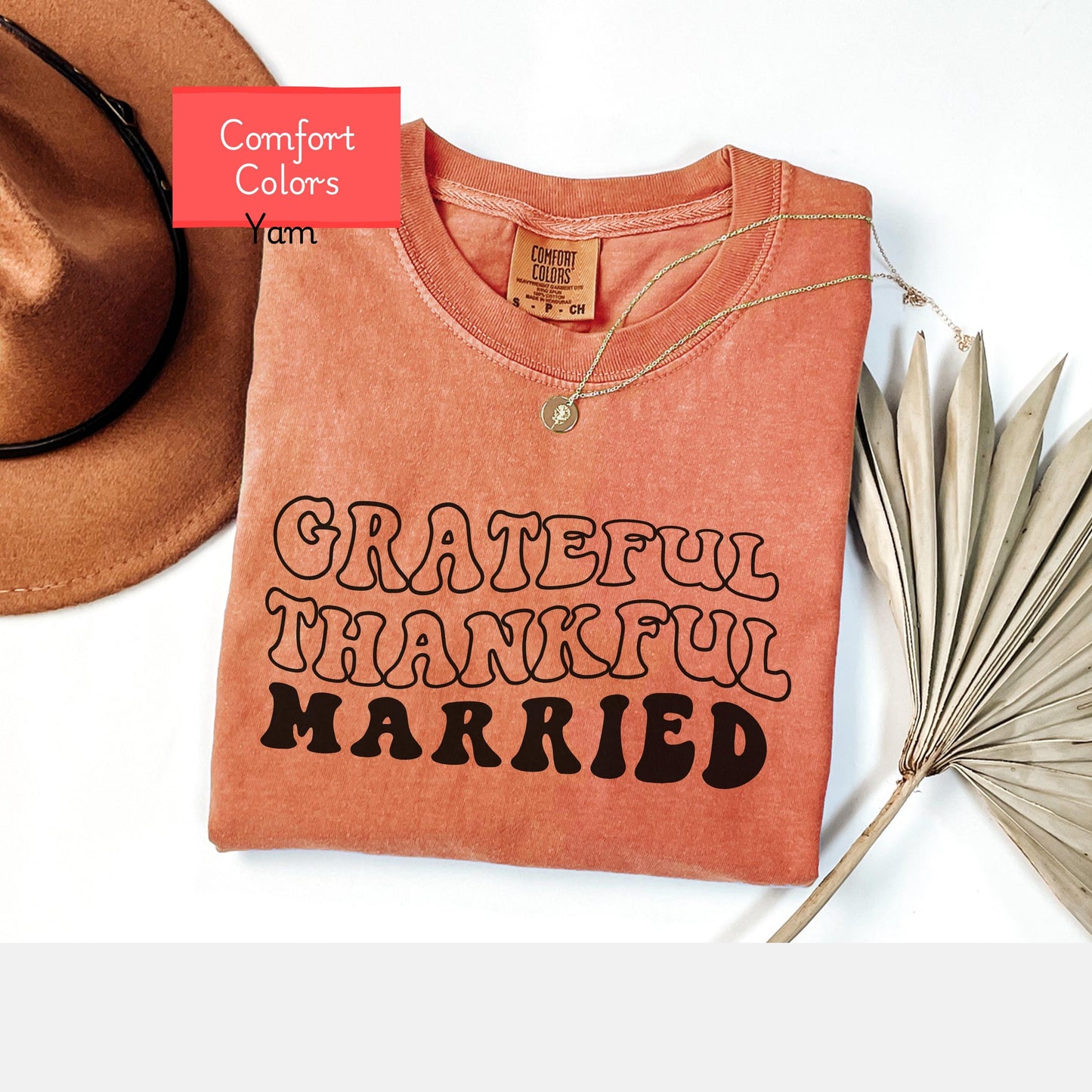 Comfort Colors married shirt, grateful thankful shirt for bride, first thanksgiving after wedding shirt, couple tshirt