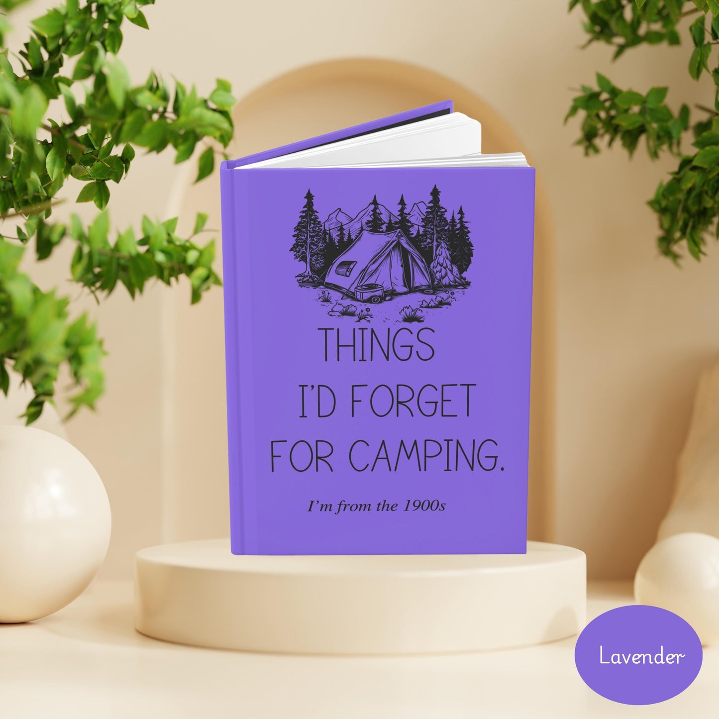 Funny Journal Camping, Sarcastic camper hardcover notebook, i'm from the 1900s journal, birthday gift for camp lover, wild adventures awaits