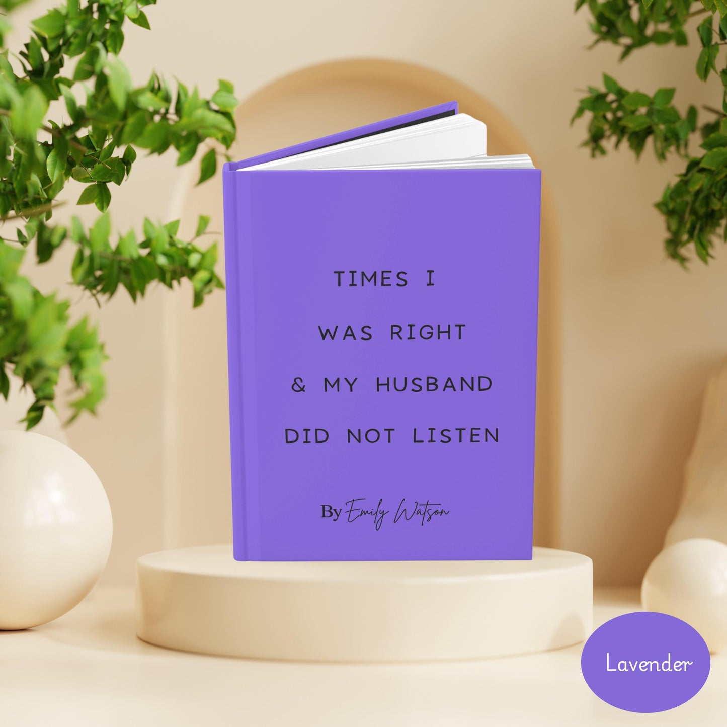 Personalized Funny Journal for Wife, times I was right journal, hardcover notebook, gag gift for best friend, custom birthday gift for wife