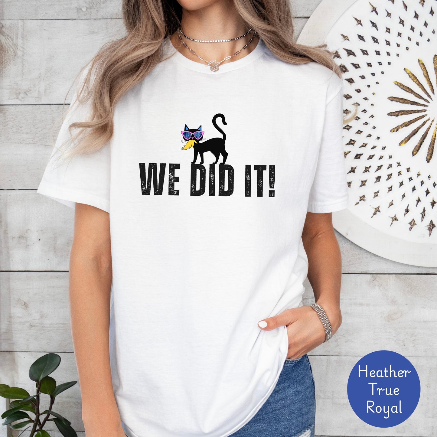 Harris Won tshirt gift, Democrat We Did It shirt, Childless Cat lady shirt, 2024 Election shirt, We're not going back, inauguration shirt