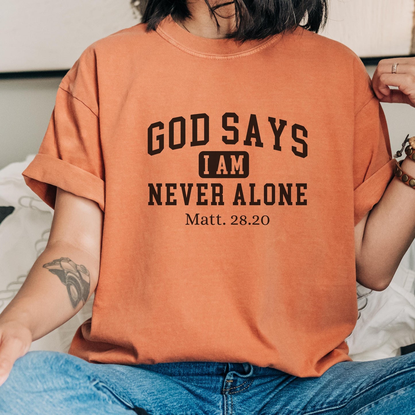 Comfort Colors Christian affirmations shirt, God says I am never alone shirt, bible verse shirt, faith tshirt, religious encouraging shirt