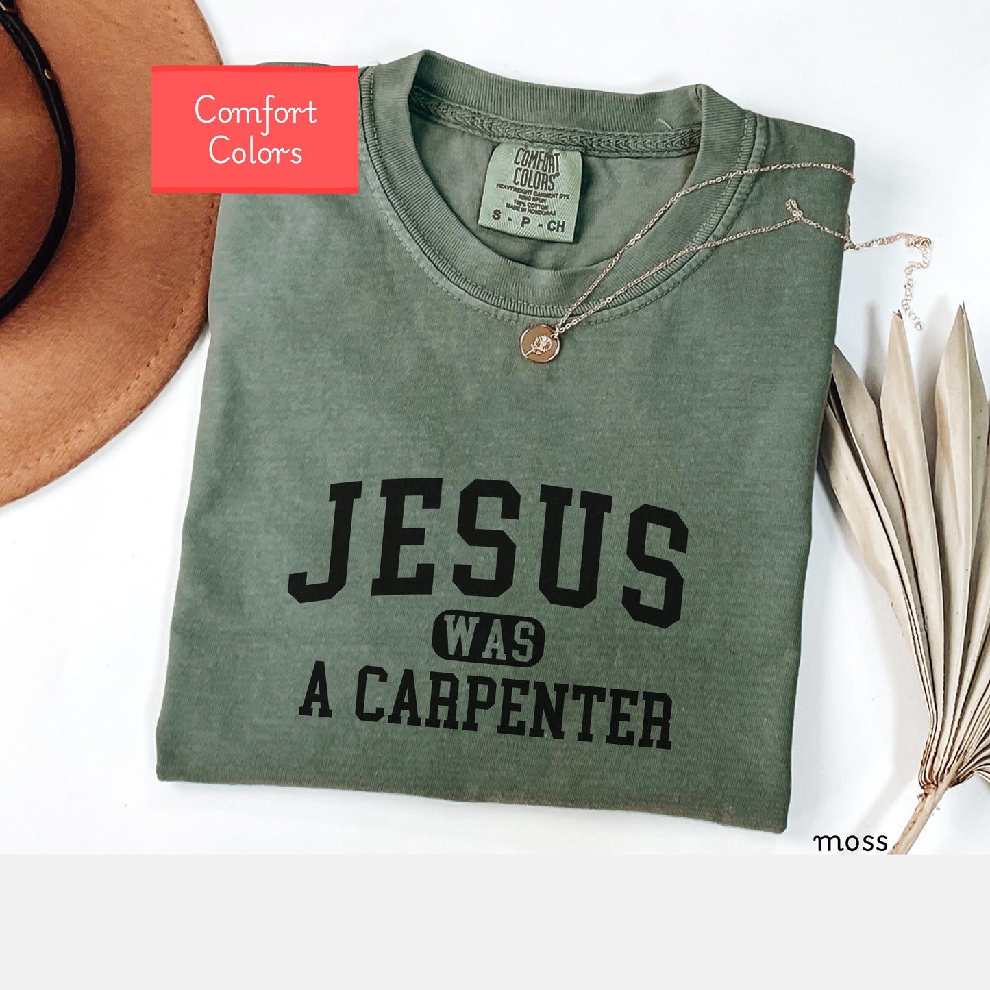 Comfort Colors Christian shirt, Jesus was a carpenter tshirt, bible verse shirt, faith tshirt, encouraging motivating religious shirt