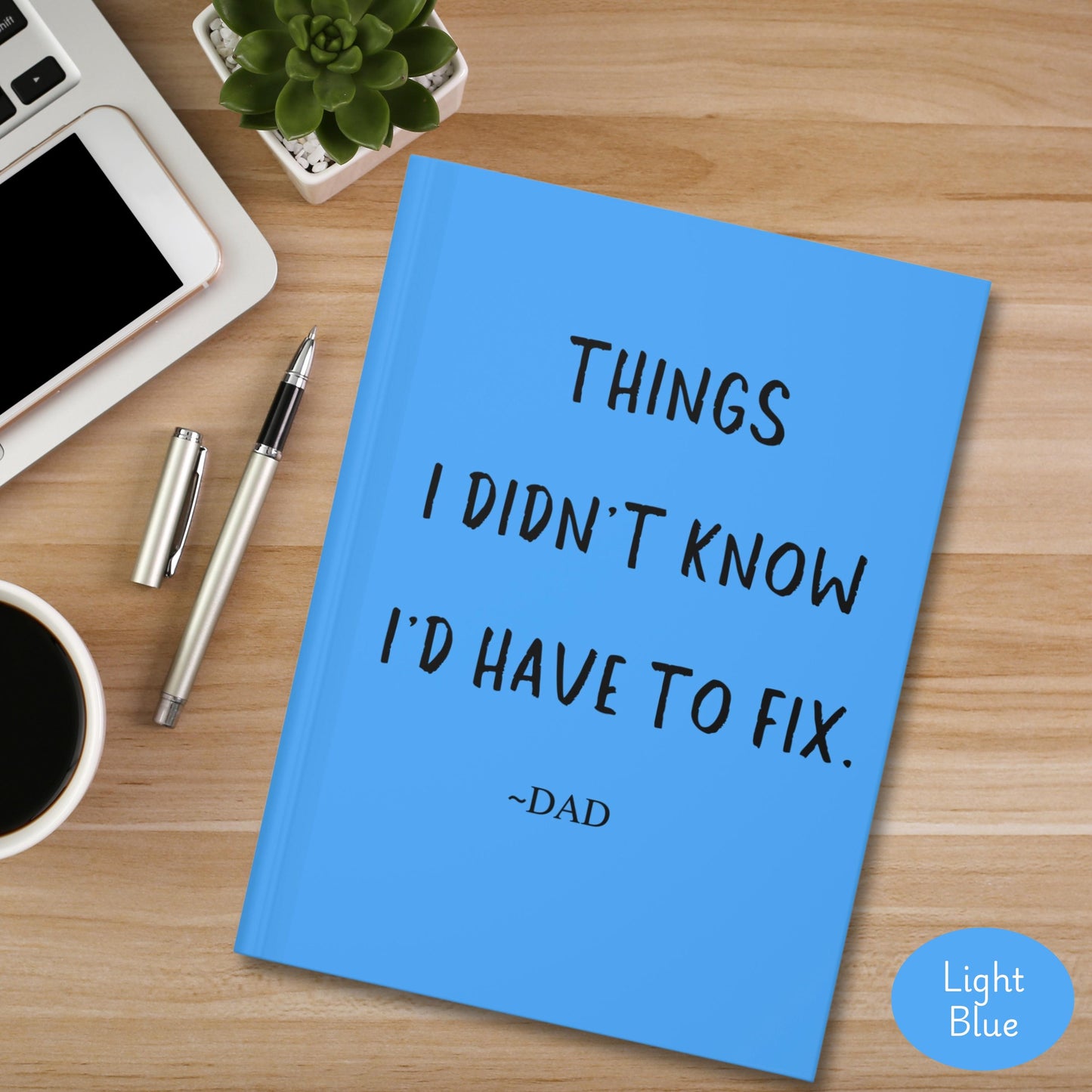 Funny Dad Journal, hardcover notebook for husband, birthday gift for husband, dad's gag gift, funny gift for dad, father's day gift