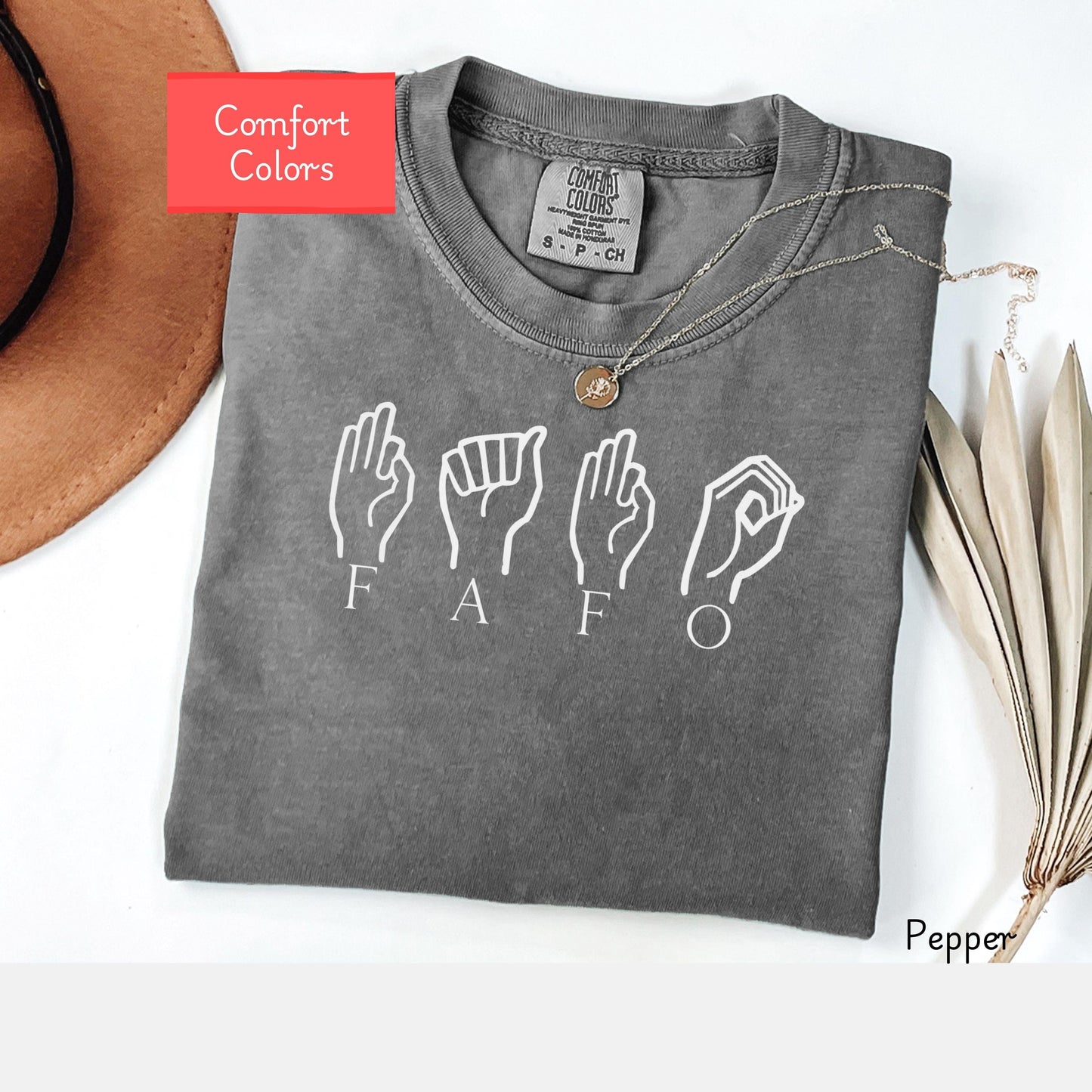 Comfort colors sign language FAFO shirt, FDT, save democracy, funny political shirt, Politics sarcasm tee, antitrump shirt, the 92 percenter