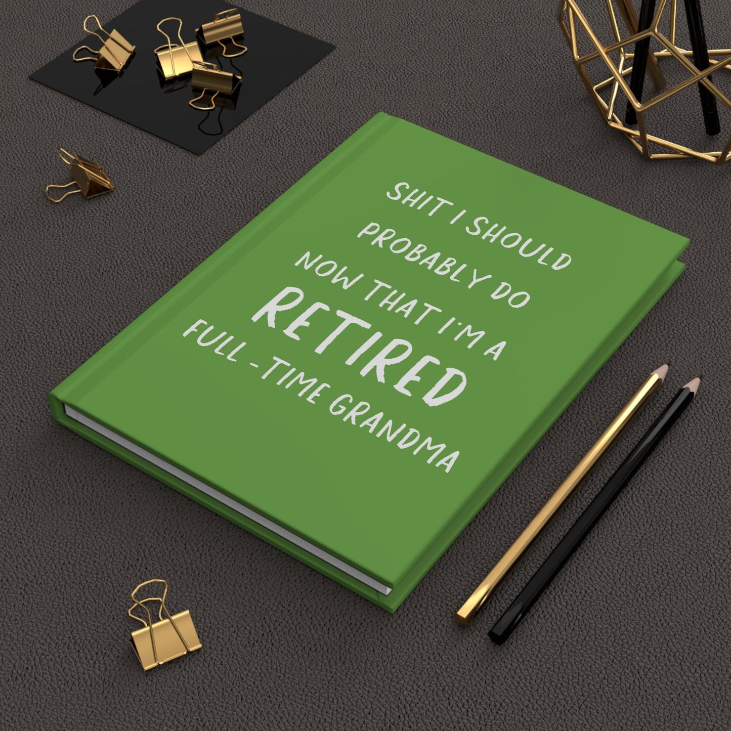Funny Retirement Journal for grandma, Retired Grandma Hardcover Notebook, Full Time Grandma gift Mother's Day, Retired Gift for Her
