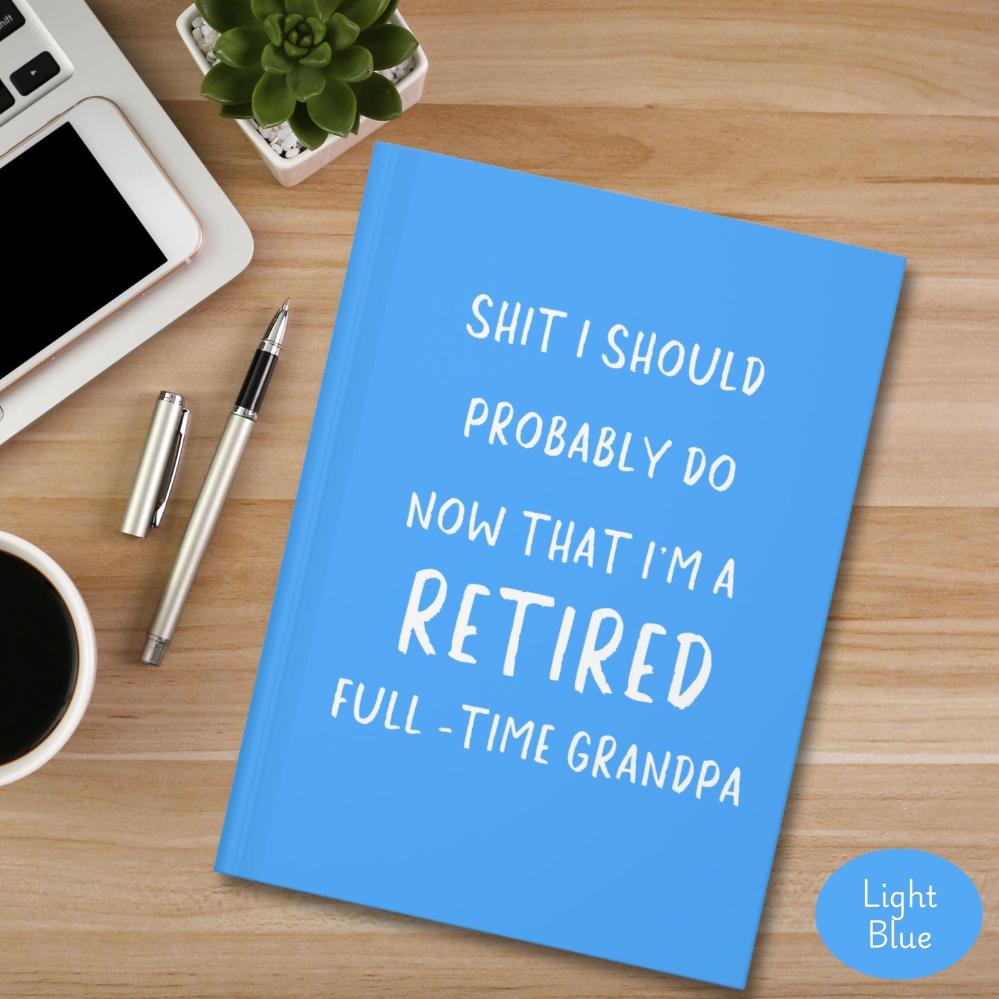Funny Retirement Journal for grandpa, Retired Grandpa Hardcover Notebook, Full Time Grandpa gift Father's Day, Things My Grandbabies Did