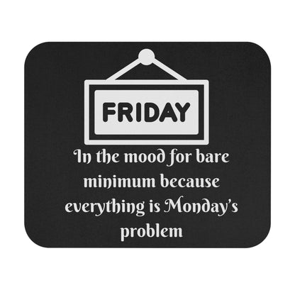 Friday Mood Mouse Pad (Rectangle)