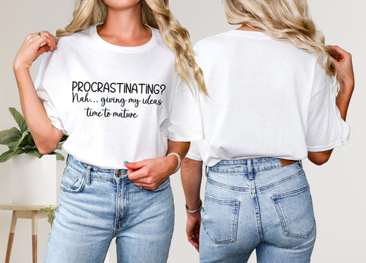 Procrastinating Tshirt, Sarcastic Shirt gift for Coworker, Friend, Mom, Wife, Husband