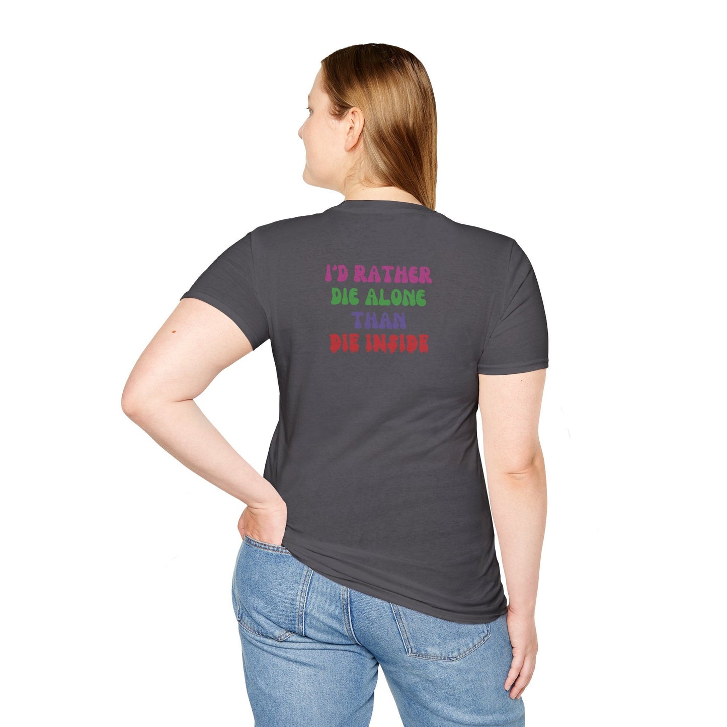 Mental Health Shirt, Empowered women I'd Rather Die Alone Affirmations Encouragement Gift Motivational shirt for Women Empowerment Health-V3