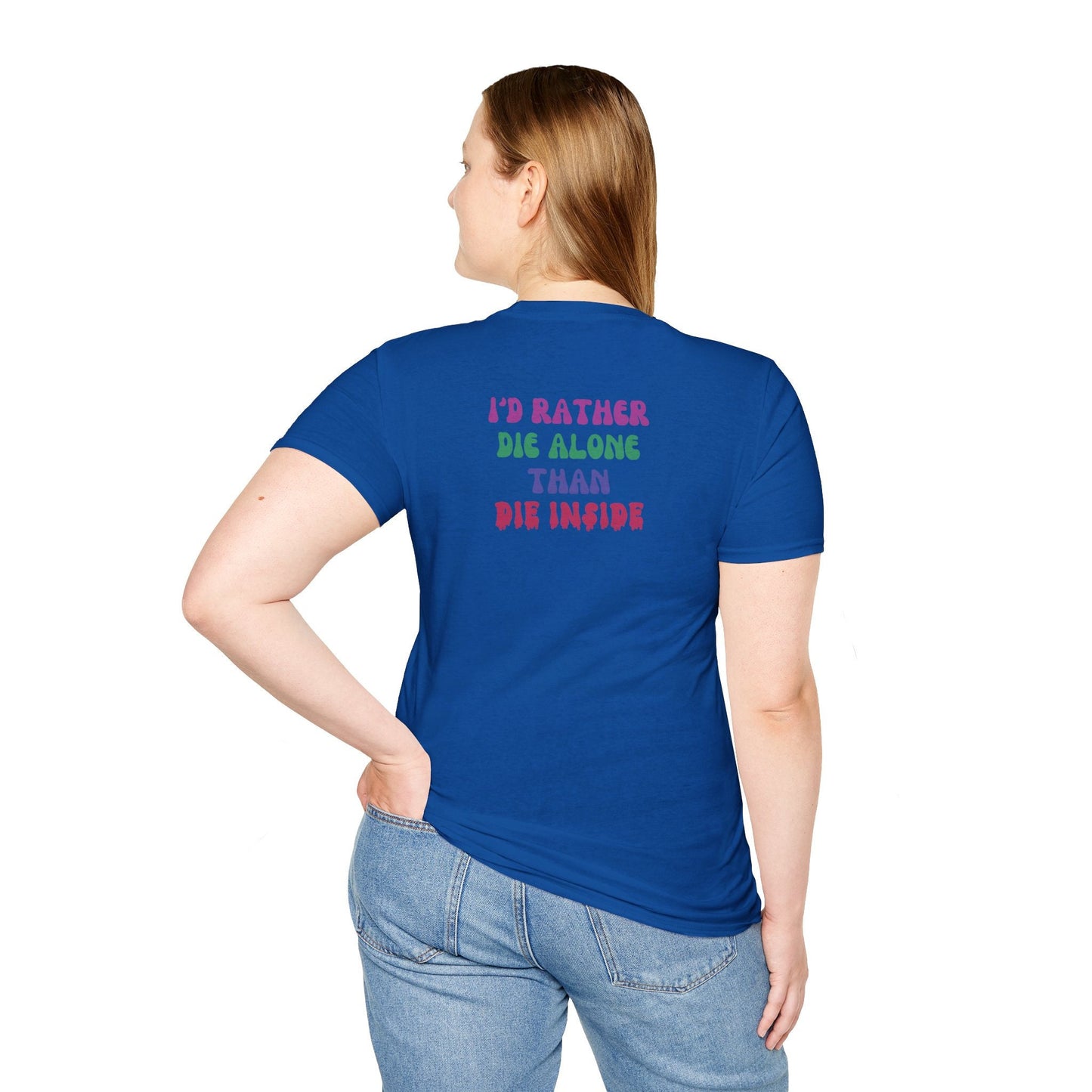 Mental Health Shirt, Empowered women I'd Rather Die Alone Affirmations Encouragement Gift Motivational shirt for Women Empowerment Health-V3