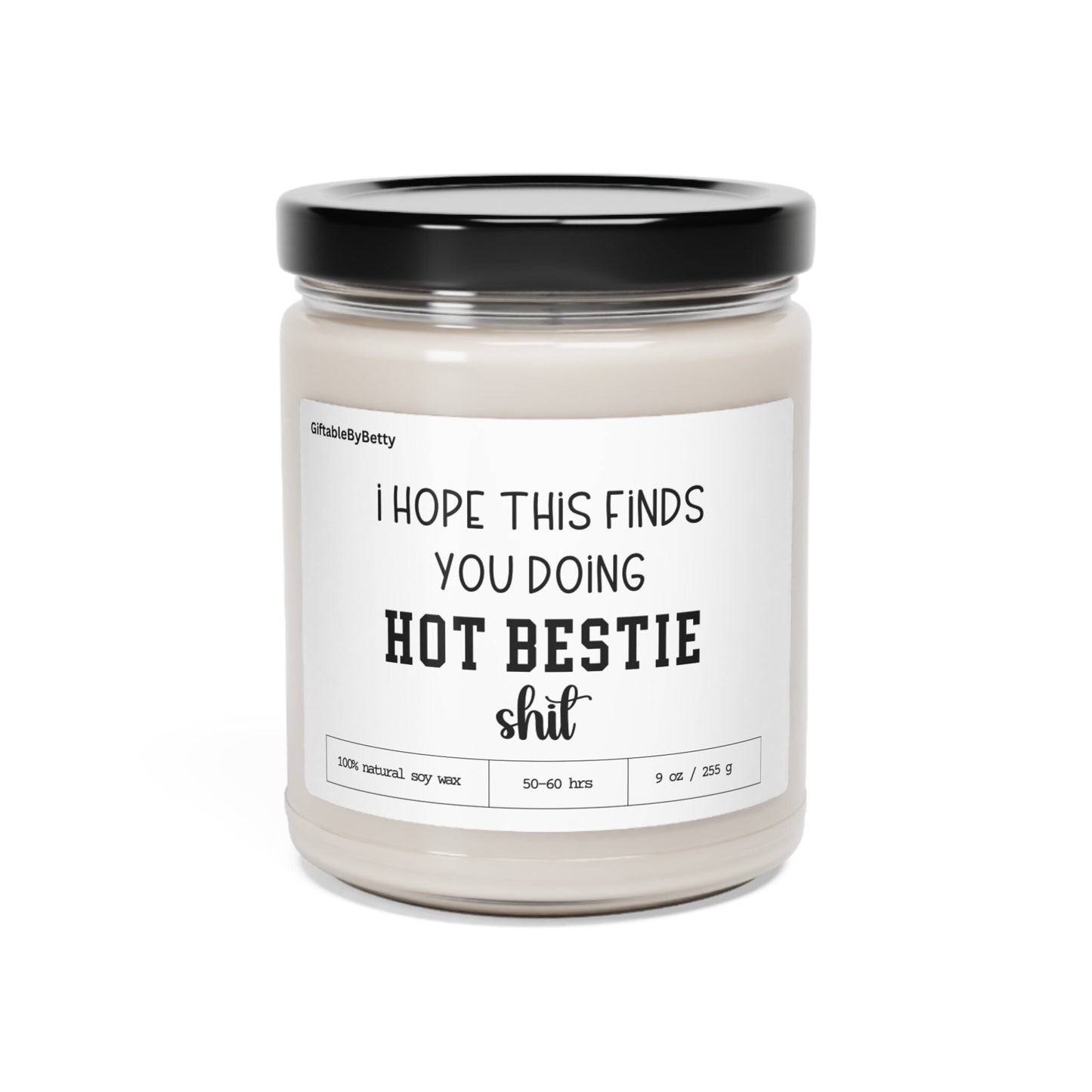 Hot Bestie Candle Friendship Gift, Galentines Day 9oz Scented Soy Funny Candle Girl Friend gift for Bestie, Coworker Birthday Gift for her