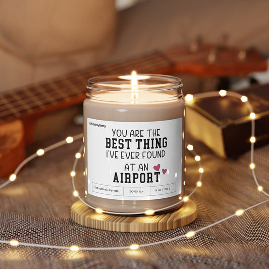 Coworker Candle Gift, Best Thing I found at an Airport for Friend Coworker Flight Attendant Pilot Wife Anniversary Boyfriend Husband gift