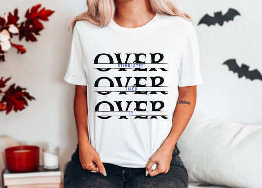 Overstimulated Tshirt, Unisex Retro T Shirt, Weird T Shirt, Funny Meme Shirt, Unisex Tshirt gift for her for him