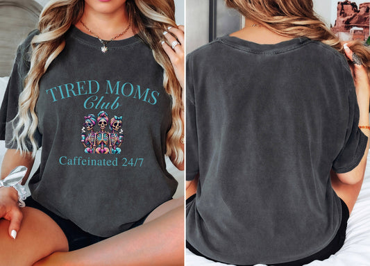 Funny Mom Shirt, Tired Moms Club TShirt, Mama Shirt, Mothers Day Gift Shirt, Tired Mama Tee, Birthday Gift Mothers Day Gift for Mom