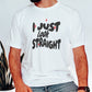 Unisex I just Look Straight Shirt, Funny Pride Shirt, Pride Month Gift, Gay Rights Equality Tshirt, Lesbian Gift, LGBTQ, Bisexual Gay Shirt