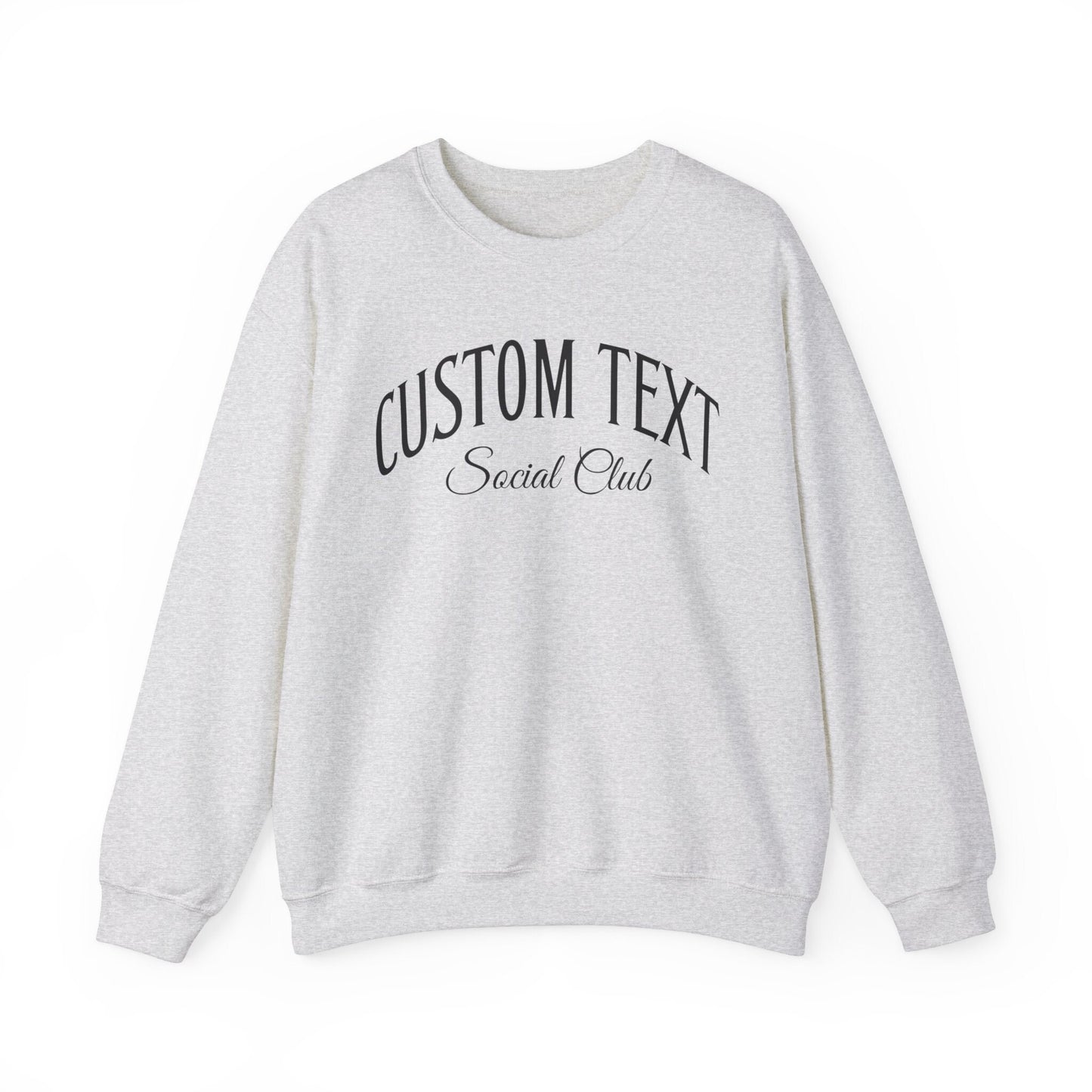 Personalized Sweatshirt, Custom Social Club Sweatshirt, Matching Sweatshirts for Friends, Your Text Sweatshirt, Personalized Friendship Gift