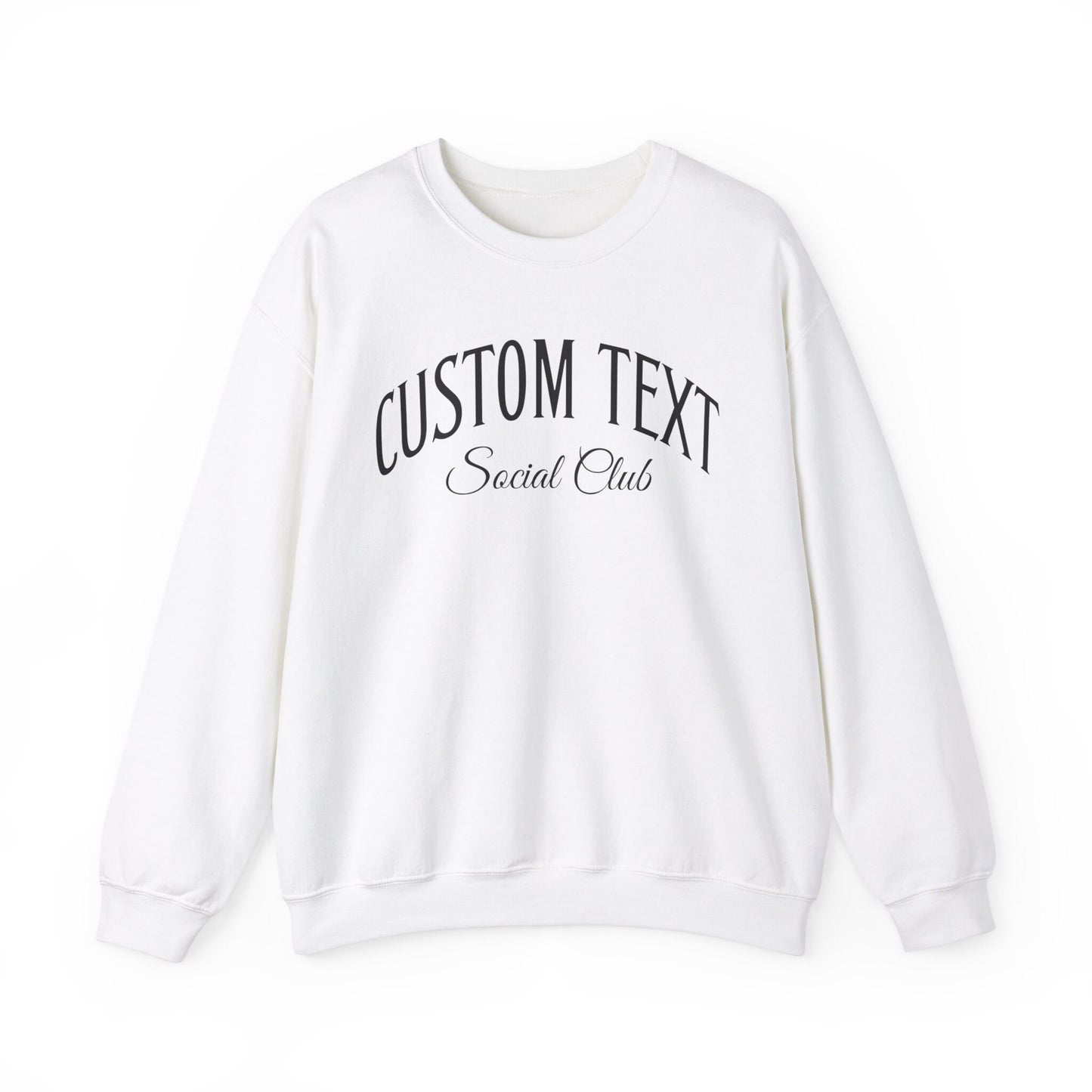 Personalized Sweatshirt, Custom Social Club Sweatshirt, Matching Sweatshirts for Friends, Your Text Sweatshirt, Personalized Friendship Gift