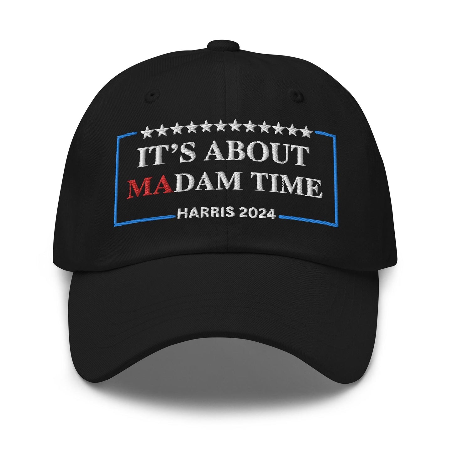 It's About Madam Time Embroidered Hat, Cotton Twill Hat for Harris, democrat gift election 2024, madam president Kamala Hat