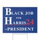 Black Job for Harris plastic yard sign, Harris For President 2024 lawn sign with metal H-Stake, funny election signs, for Kamala yard sign