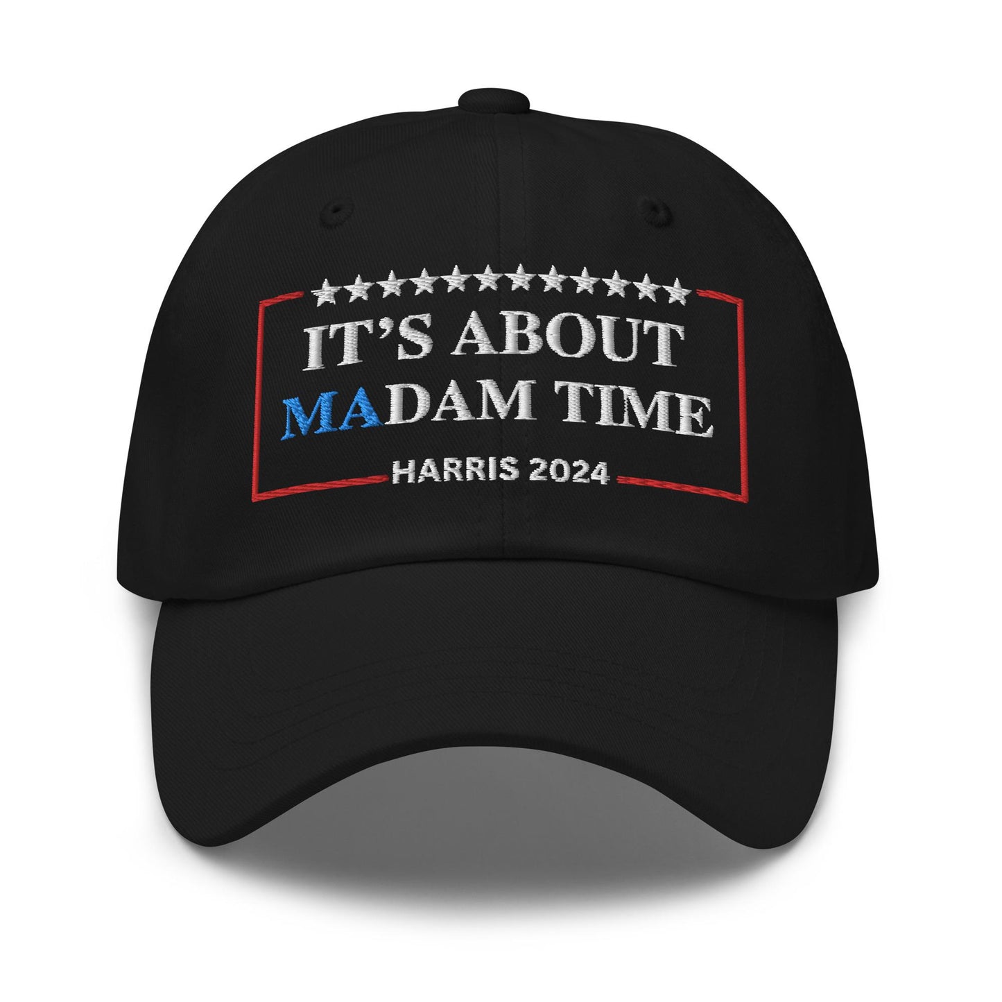 Embroidered Kamala Hat,  It's About Madam Time Cap, Harris Walz Cotton Twill Hat, Comma La hat, for Kamala Harris Hat