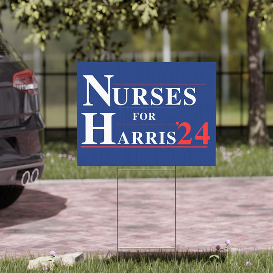 Nurses for Harris plastic yard sign, Harris For President 2024 lawn sign with metal H-Stake, democrat election signs, for Kamala yard sign