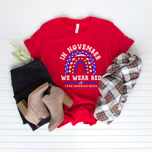 In November we wear red, Trump Vance shirt, political shirt republicans, Trump for president tshirt, take america back, trump supporter gift
