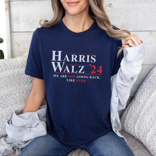 Harris Walz shirt, for Harris Walz shirt, 2024 for harris shirt, Tim Walz tshirt, Democrat gift, we are not going back, harris for president