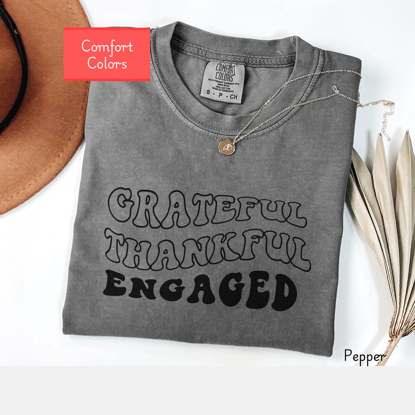 Comfort Colors engaged shirt, grateful thankful shirt for bride to be, first thanksgiving after engagement shirt, couple tshirt