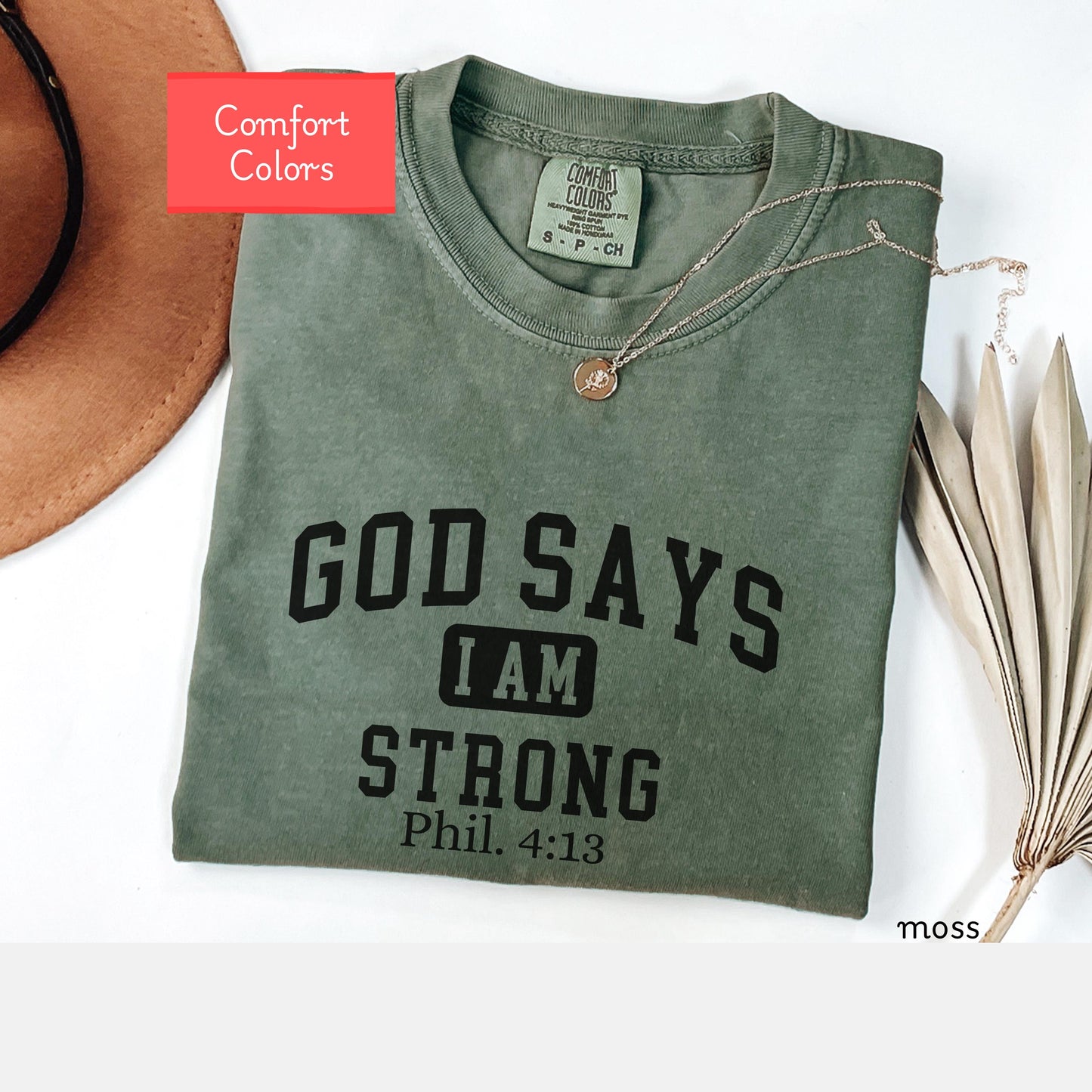 Comfort Colors Christian affirmations shirt, God says I am strong shirt, bible verse shirt,  faith tshirt, religious encouraging shirt