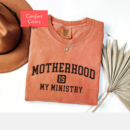 Comfort Colors Motherhood shirt, Christian shirt for mom, motherhood is my ministry tshirt, encouraging religious shirt gift for friend