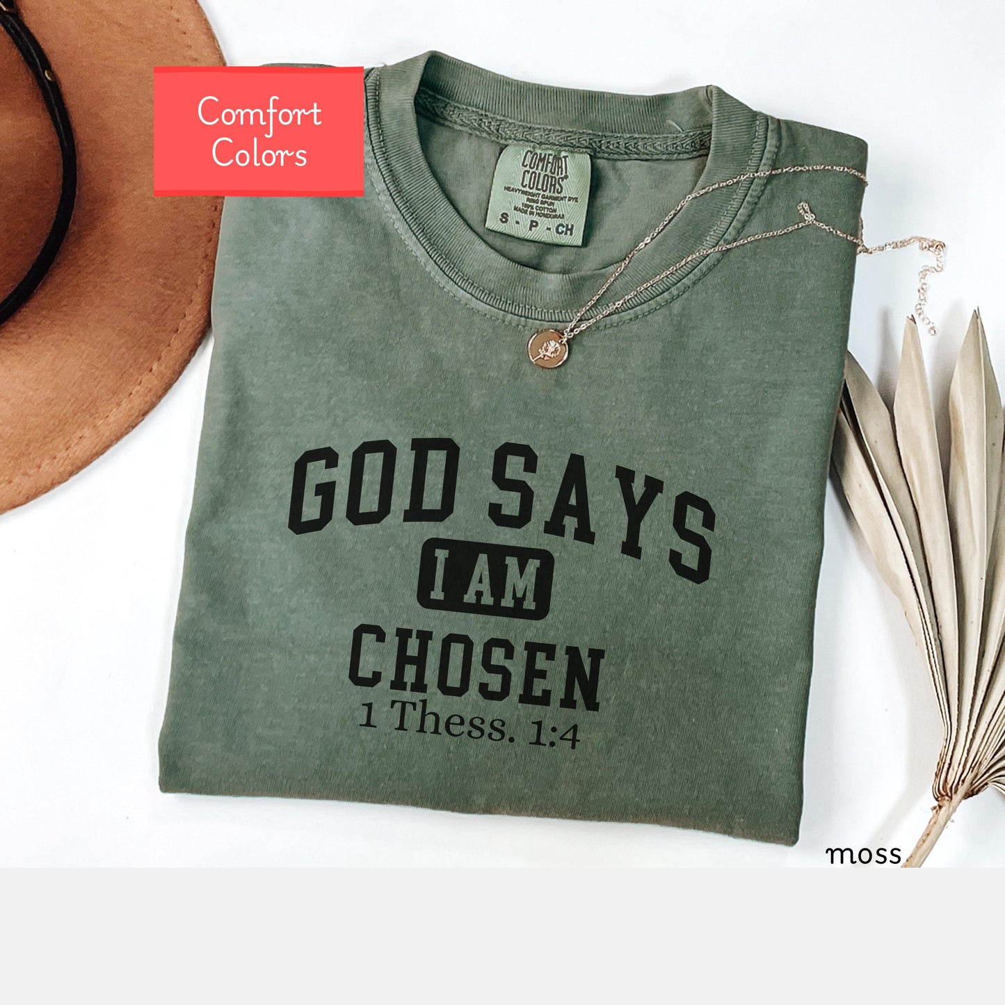 Comfort Colors Christian affirmations shirt, God says I am chosen shirt, bible verse shirt,  faith tshirt, religious encouraging shirt